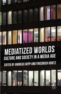 Mediatized Worlds