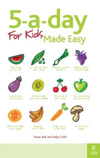 The 5-a-Day for Kids Made Easy