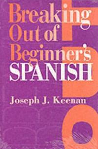 Breaking Out of Beginner's Spanish
