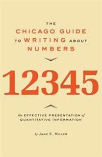 The Chicago Guide to Writing About Numbers
