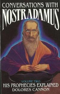 Conversations with Nostradamus