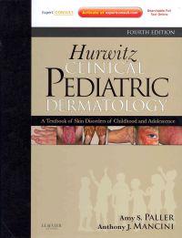 Hurwitz Clinical Pediatric Dermatology
