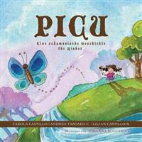 Picu: Eine Schamanische Geschichte Fur Kinder
