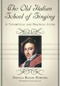 The Old Italian School of Singing