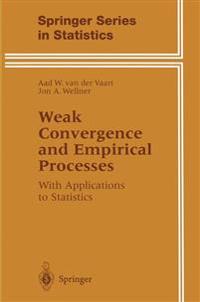 Weak Convergence and Empirical Processes: With Applications to Statistics