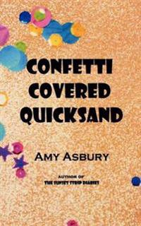 Confetti Covered Quicksand