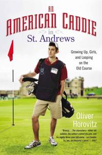 An American Caddie in St. Andrews