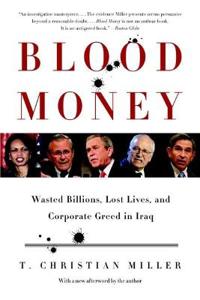 Blood Money: Wasted Billions, Lost Lives, and Corporate Greed in Iraq