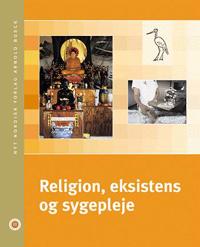 Religion, eksistens og sygepleje