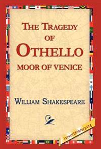 The Tragedy of Othello, Moor of Venice