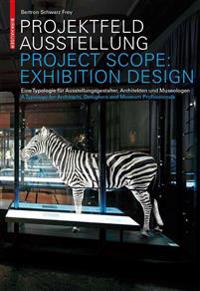 Project Area: Exhibition Design/Projektfeld Ausstellung