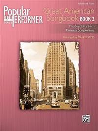 Popular Performer -- Great American Songbook, Bk 2: The Best Hits from Timeless Songwriters