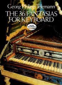 The 36 Fantasies for Keyboard