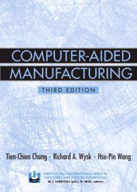 Computer- Aided Manufacturing