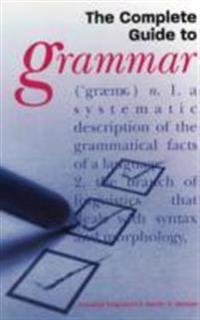 The Complete Guide to Grammar