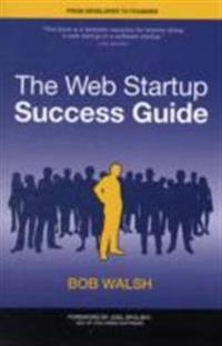 The Web Startup Success Guide