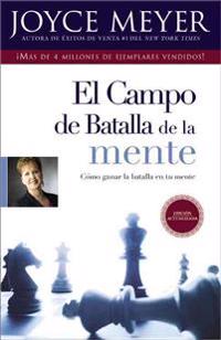 El Campo de Batalla de la Mente = The Battlefield of the Mind