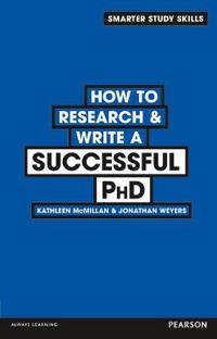 How to ResearchWrite a Successful PhD