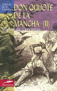 El Ingenioso Hidalgo Don Quijote de La Mancha II