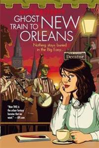 The Ghost Train to New Orleans