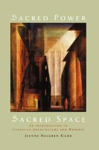 Sacred Power, Sacred Space