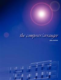 The Composer/Arranger