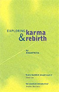 Exploring Karma & Rebirth
