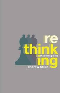 Rethinking the Chess Pieces