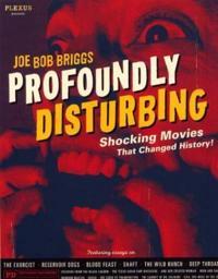 Profoundly Disturbing