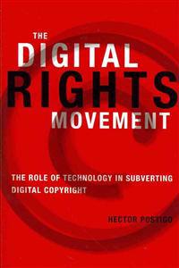 The Digital Rights Movement