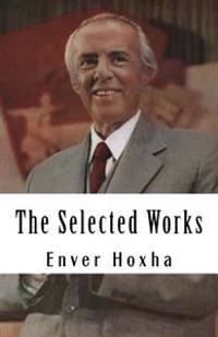 The Selected Works of Enver Hoxha
