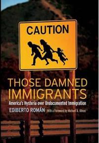 Those Damned Immigrants