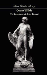 THE IMPORTANCE OF BEING EARNEST