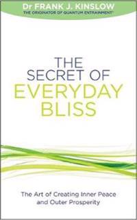 The Secret of Everyday Bliss