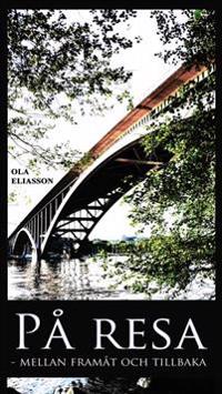 På resa - mellan framåt och tillbaka