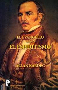 El Evangelio Segun El Espiritismo