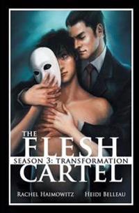The Flesh Cartel, Season 3