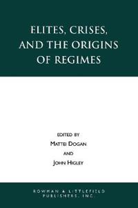 Elites, Crises and the Origins of Regimes