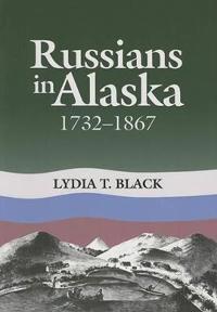 Russians in Alaska 1732-1867