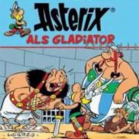 Asterix 03. Asterix als Gladiator