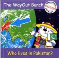 Wayout Bunch - Who Lives in Pakistan?