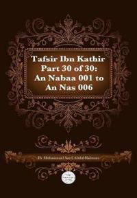 Tafsir Ibn Kathir Part 30 of 30