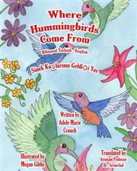 Where Hummingbirds Come from Bilingual Turkish English