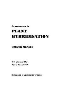 Experiments in Plant-Hybridization