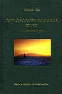 Det oförverkligades kust, två berättelser från haven