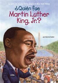 Quien Fue Martin Luther King, Jr.? = Who Was Martin Luther King, Jr.?