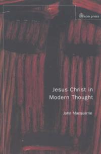 Jesus Christ in Modern Thought