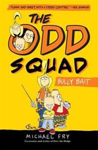 The Odd Squad Bully Bait