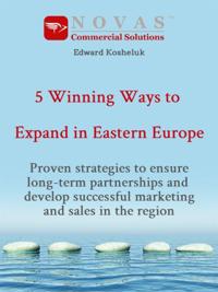 5 Winning Ways to Expand in Eastern Europe