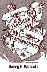 Teachers Versus Technocrats